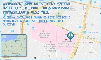 KLINIKA CHIRURGII GŁOWY I SZYI DZIECI I MŁODZIEŻY W ZAKRESIE OTOLARYNGOLOGII - WOJEWÓDZKI SPECJALISTYCZNY SZPITAL DZIECIĘCY IM. PROF. DR STANISŁAWA POPOWSKIEGO W OLSZTYNIE - ŻOŁNIERSKA 18A, OLSZTYN